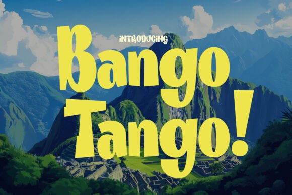 Bango Tango: A Playful Sans-Serif Typeface for Joyful Designs