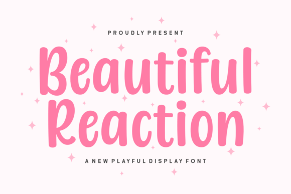 Beautiful Reaction: A Font of Rustic Charm and Heartfelt Elegance