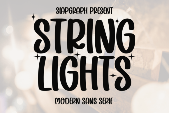 String Lights: A Fun and Bold Sans Serif Font for Creative Projects